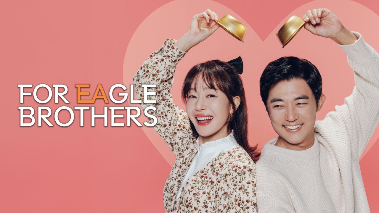 مسلسل For Eagle Brothers - لاجل الاخوة النسور مترجم