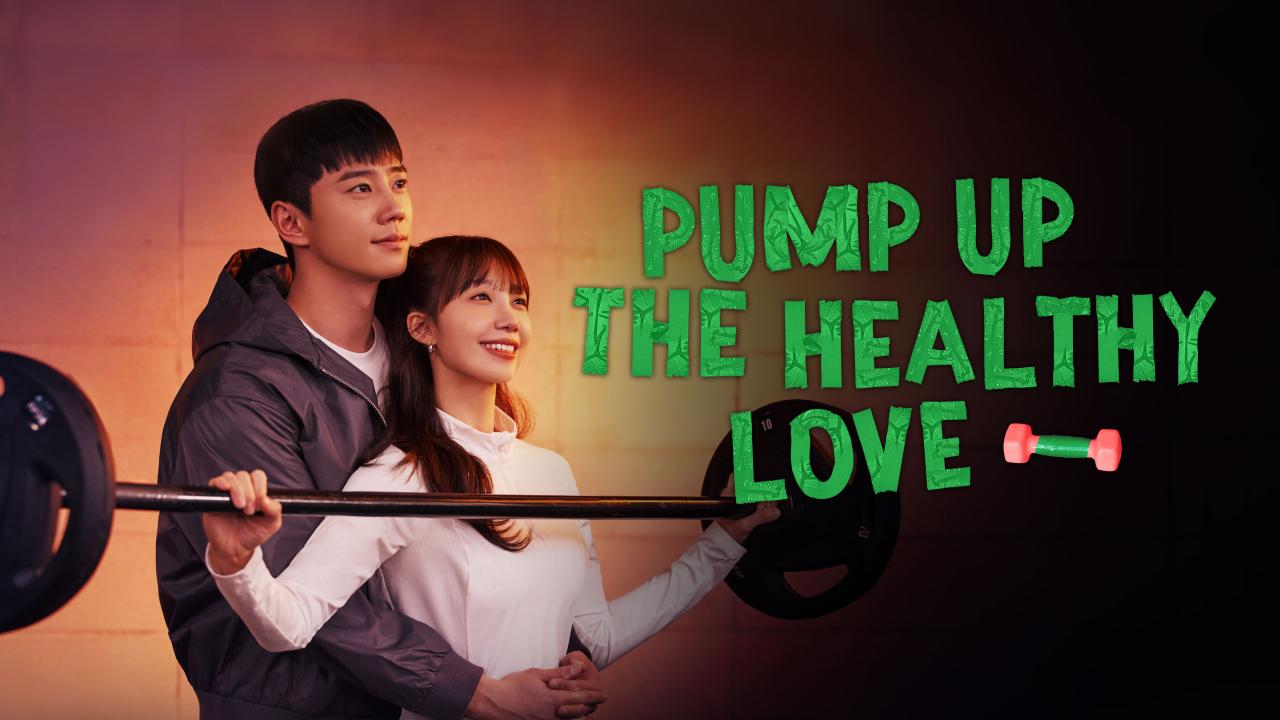 مسلسل Pump Up the Healthy Love الحلقة 1 الاولي مترجمة HD
